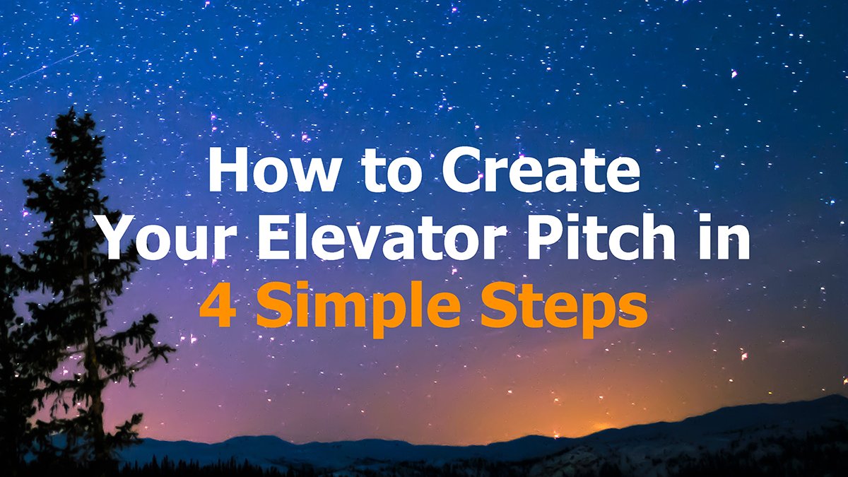 Read more about the article How to Create Your Elevator Pitch in 4 Simple Steps
